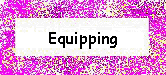 Equipping