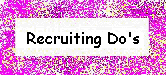 Recruiting Do's