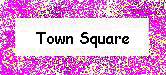 Town Square